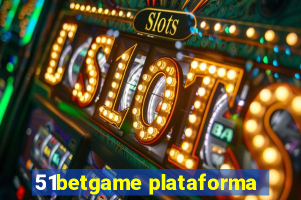 51betgame plataforma